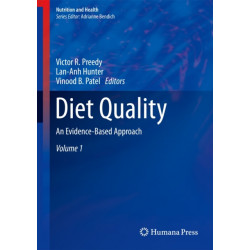 Diet Quality: An Evidence-Based Approach, Volume 1