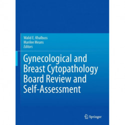 Gynecological and Breast Cytopathology Board Review and Self-Assessment