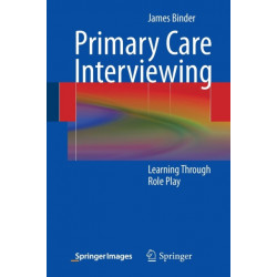 Primary Care Interviewing: Learning Through Role Play