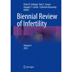 Biennial Review of Infertility: Volume 3