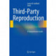 Third-Party Reproduction: A Comprehensive Guide