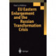 EU Eastern Enlargement and the Russian Transformation Crisis