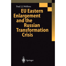 EU Eastern Enlargement and the Russian Transformation Crisis
