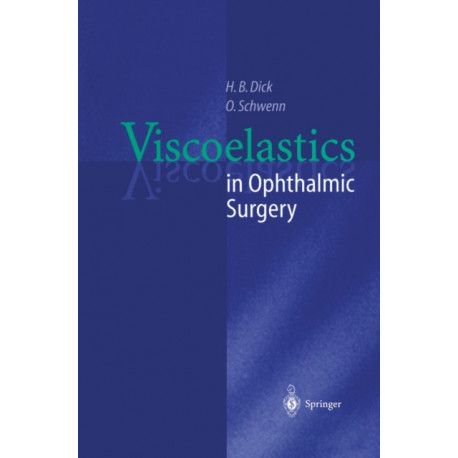 Viscoelastics in Ophthalmic Surgery