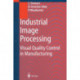 Industrial Image Processing: Visual Quality Control in Manufacturing