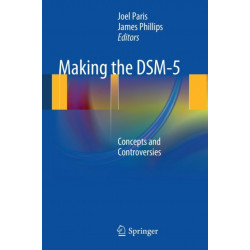 Making the DSM-5: Concepts and Controversies