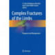 Complex Fractures of the Limbs: Diagnosis and Management