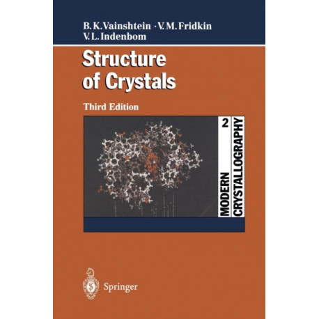Modern Crystallography 2: Structure of Crystals