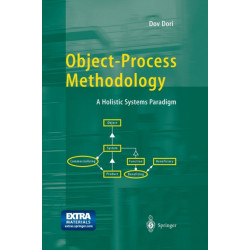 Object-Process Methodology: A Holistic Systems Paradigm