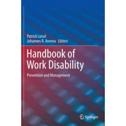 Handbook of Work Disability: Prevention and Management