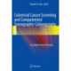 Colorectal Cancer Screening and Computerized Tomographic Colonography: A Comprehensive Overview
