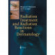 Radiation Treatment and Radiation Reactions in Dermatology