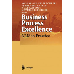 Business Process Excellence: ARIS in Practice