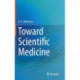 Toward Scientific Medicine