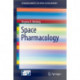 Space Pharmacology
