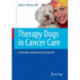 Therapy Dogs in Cancer Care: A Valuable Complementary Treatment