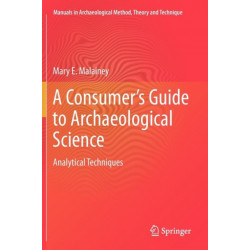 A Consumer's Guide to Archaeological Science: Analytical Techniques