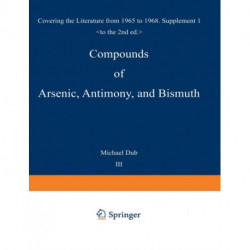 Compounds of Arsenic, Antimony, and Bismuth: First Supplement Covering the Literature from 1965 to 1968