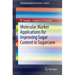 Molecular Marker Applications for Improving Sugar Content in Sugarcane