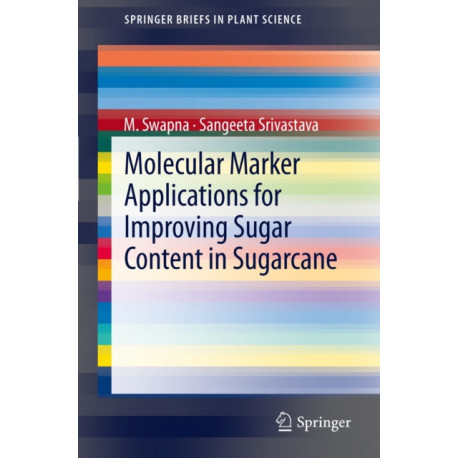 Molecular Marker Applications for Improving Sugar Content in Sugarcane