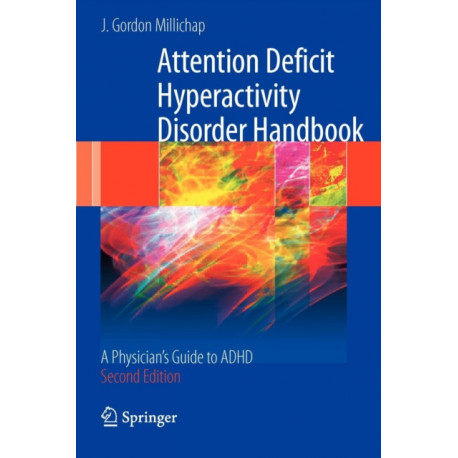 Attention Deficit Hyperactivity Disorder Handbook: A Physician's Guide to ADHD