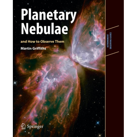 Planetary Nebulae and How to Observe Them