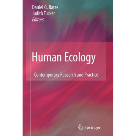Human Ecology: Contemporary Research and Practice