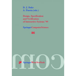 Design, Specification and Verification of Interactive Systems ’99: Proceedings of the Eurographics Workshop in Braga, Portugal, June 2–4, 1999