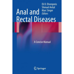 Anal and Rectal Diseases: A Concise Manual