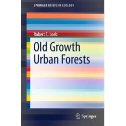 Old Growth Urban Forests