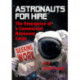 Astronauts For Hire: The Emergence of a Commercial Astronaut Corps