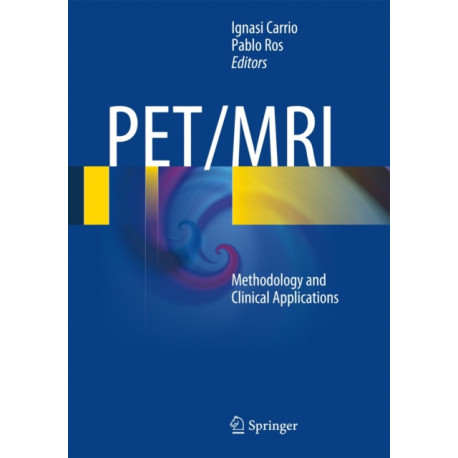 PET/MRI: Methodology and Clinical Applications