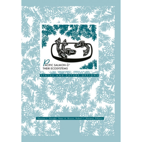 Pacific Salmon & their Ecosystems: Status and Future Options
