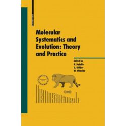 Molecular Systematics and Evolution: Theory and Practice