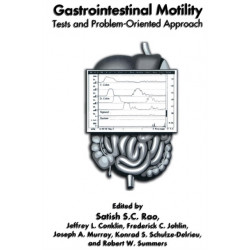 Gastrointestinal Motility: Tests and Problem-Oriented Approach