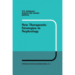 New Therapeutic Strategies in Nephrology: Proceedings of the 3rd International Meeting on Current Therapy in Nephrology Sorrento, Italy, May 27–30, 1990