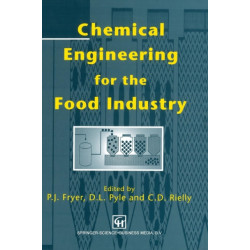 Chemical Engineering for the Food Industry