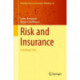 Risk and Insurance: A Graduate Text