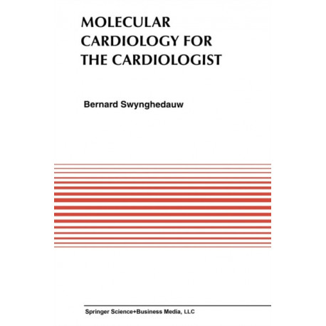 Molecular Cardiology for the Cardiologists