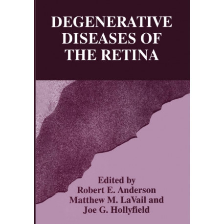 Degenerative Diseases of the Retina