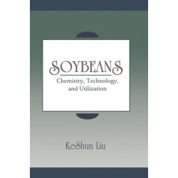 Soybeans: Chemistry, Technology, and Utilization