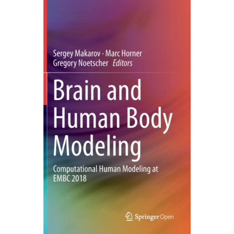 Brain and Human Body Modeling: Computational Human Modeling at EMBC 2018