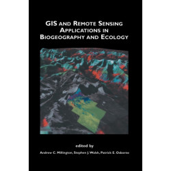GIS and Remote Sensing Applications in Biogeography and Ecology