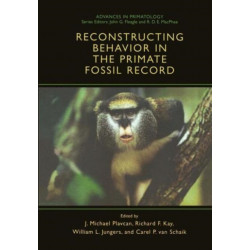Reconstructing Behavior in the Primate Fossil Record