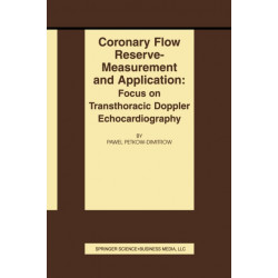 Coronary flow reserve - measurement and application: Focus on transthoracic Doppler echocardiography