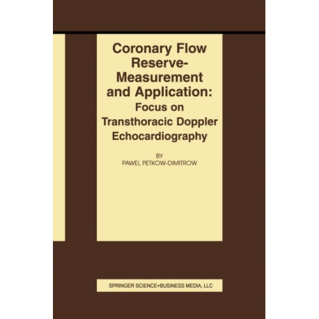 Coronary flow reserve - measurement and application: Focus on transthoracic Doppler echocardiography