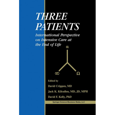 Three Patients: International Perspective on Intensive Care at the End of Life