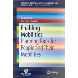 Enabling Mobilities: Planning Tools for People and Their Mobilities