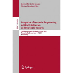 Integration of Constraint Programming, Artificial Intelligence, and Operations Research: 16th International Conference, CPAIOR 2019, Thessaloniki, Greece, June 4–7, 2019, Proceedings