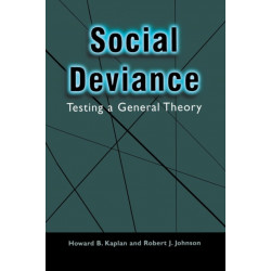 Social Deviance: Testing a General Theory